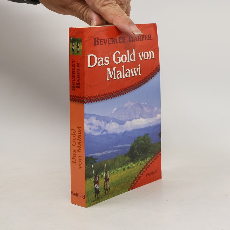 Beverley Harper Das Gold von Malawi