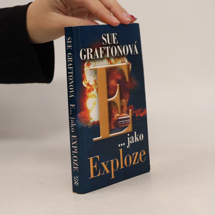 Sue Grafton E... jako exploze