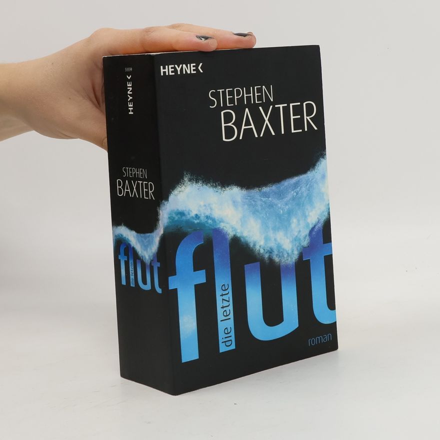 Stephen Baxter Die letzte Flut