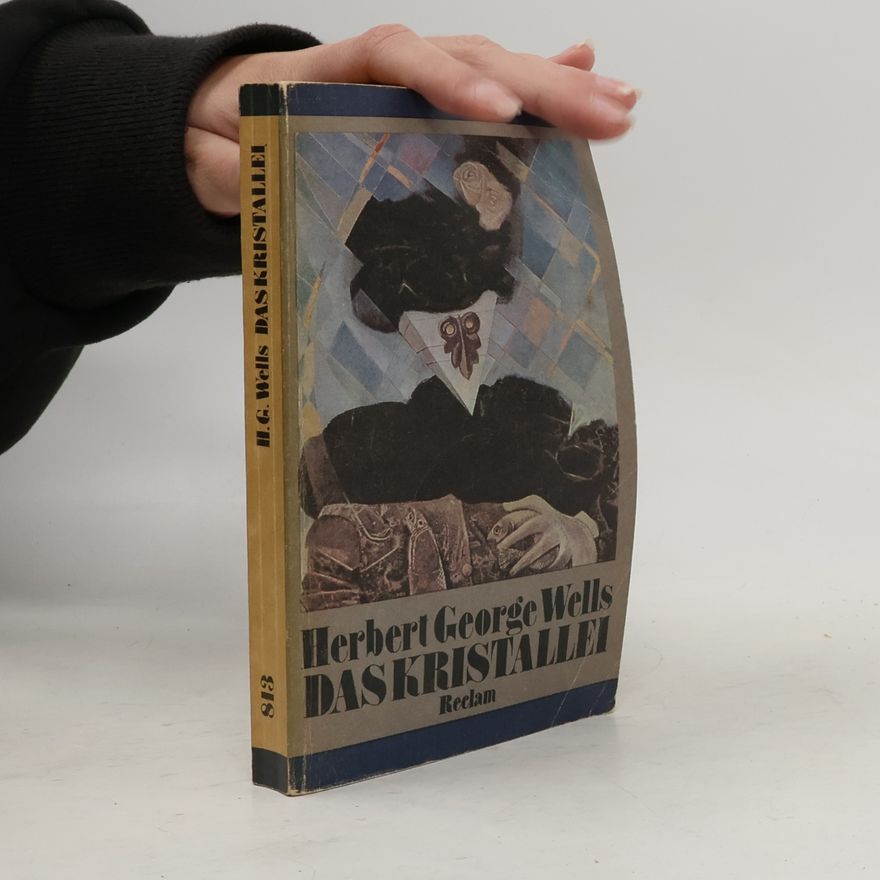 H. G. Wells Das Kristallei