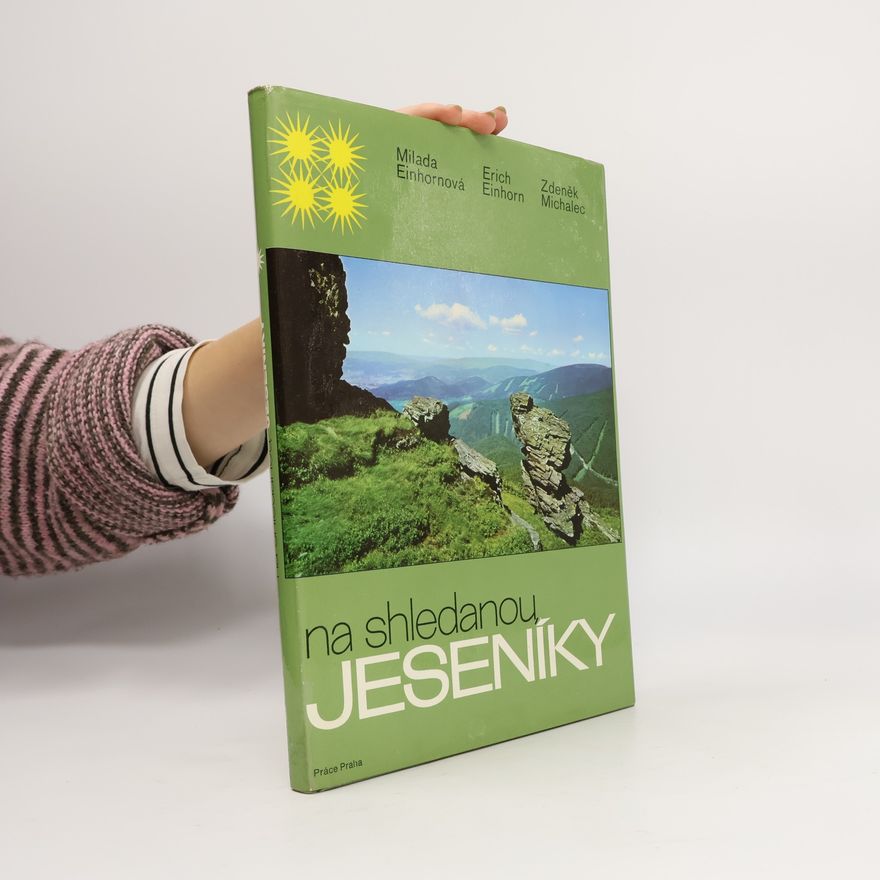 Einhornová Milada Na shledanou, Jeseníky