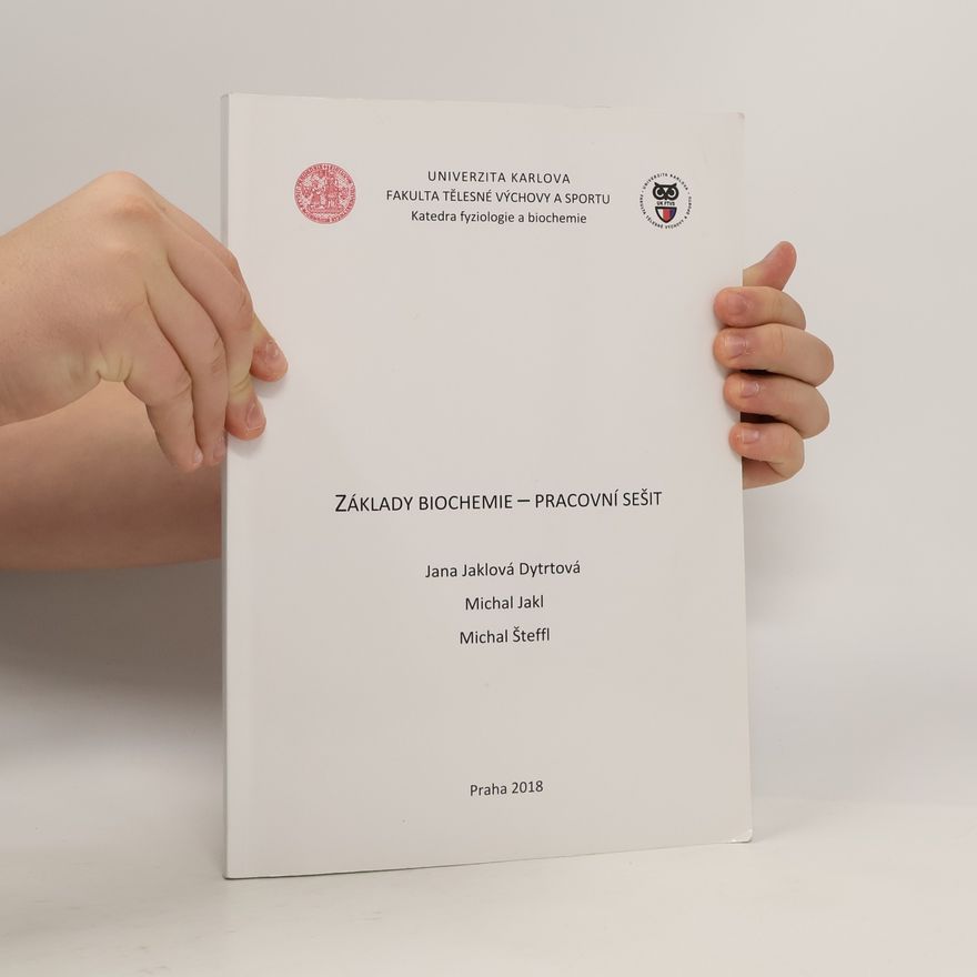 Michal Šteffl Základy biochemie. Pracovní sešit