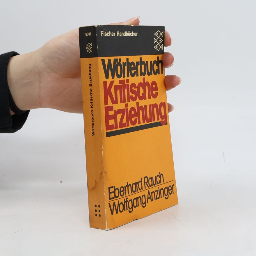 Eberhard Rauch Wörterbuch kritische Erziehung