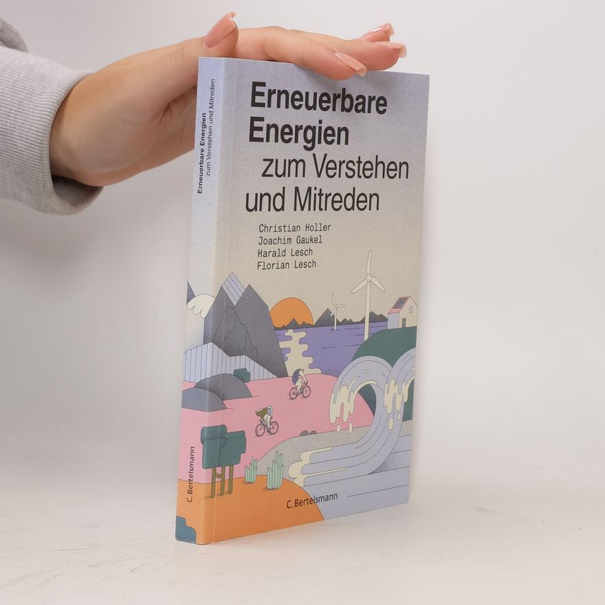 Florian Lesch Erneuerbare Energien zum Verstehen und Mitreden