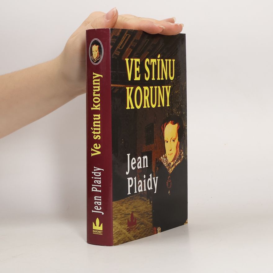 Jean Plaidy Ve stínu koruny