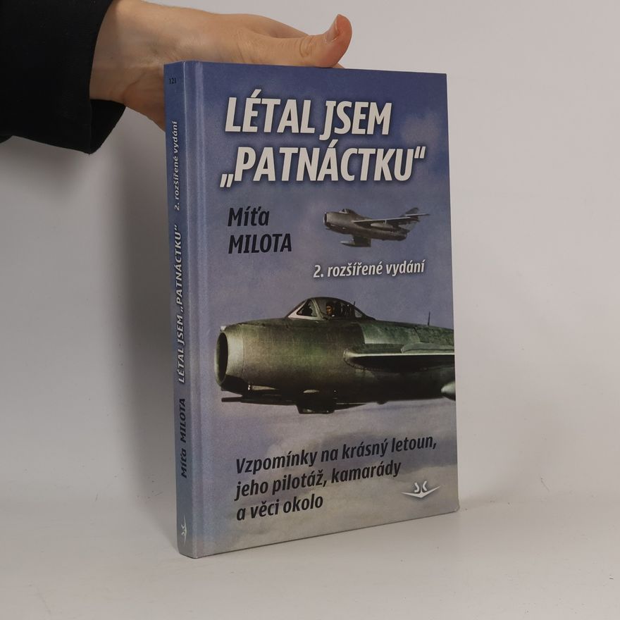 Míťa Milota Létal jsem "Patnáctku"