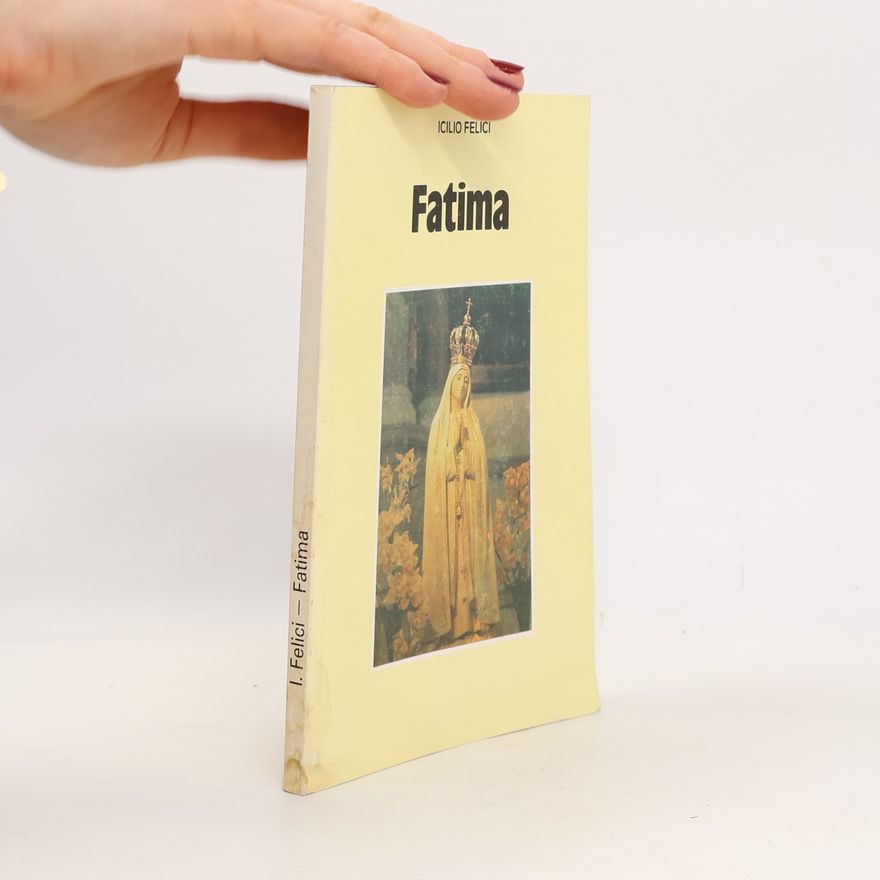 Icilio Felici Fatima