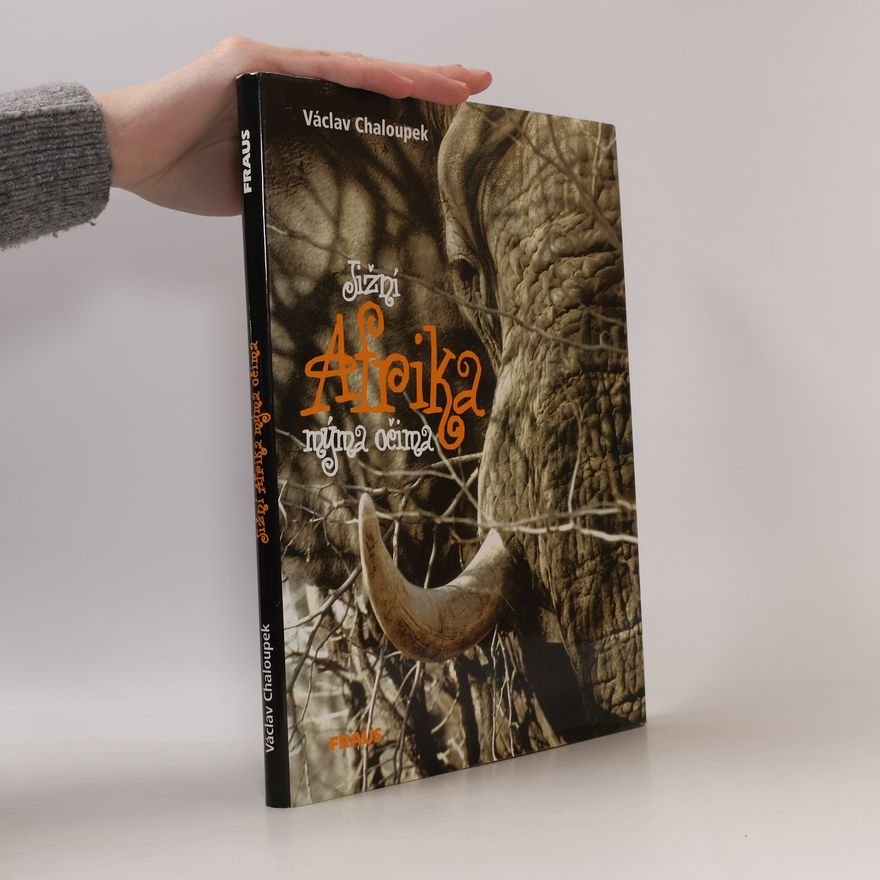 Václav Chaloupek Jižní Afrika mýma očima