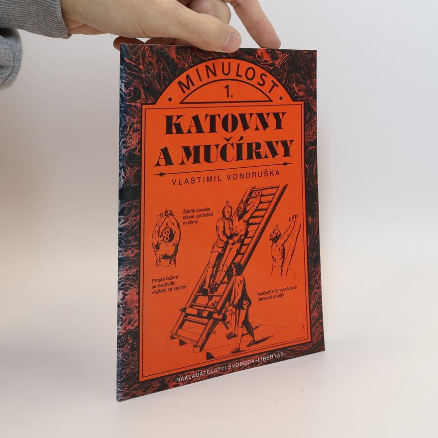 Vlastimil Vondruška Katovny a mučírny