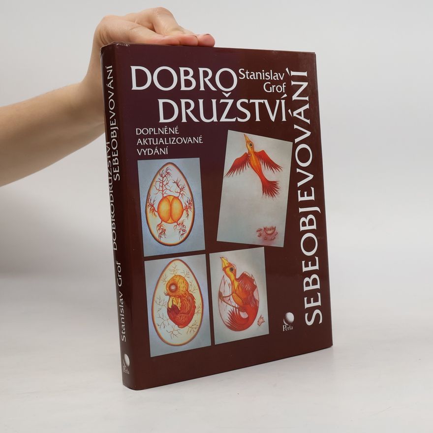 Stanislav Grof Dobrodružství sebeobjevování