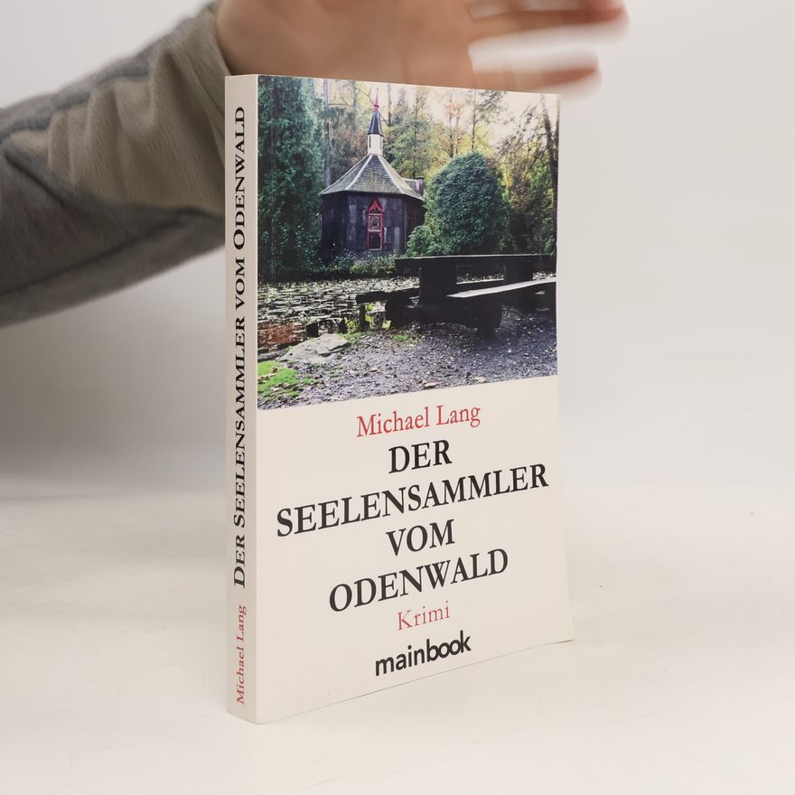 Michael Lang Der Seelensammler vom Odenwald