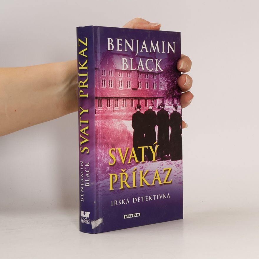 John Banville Svatý příkaz