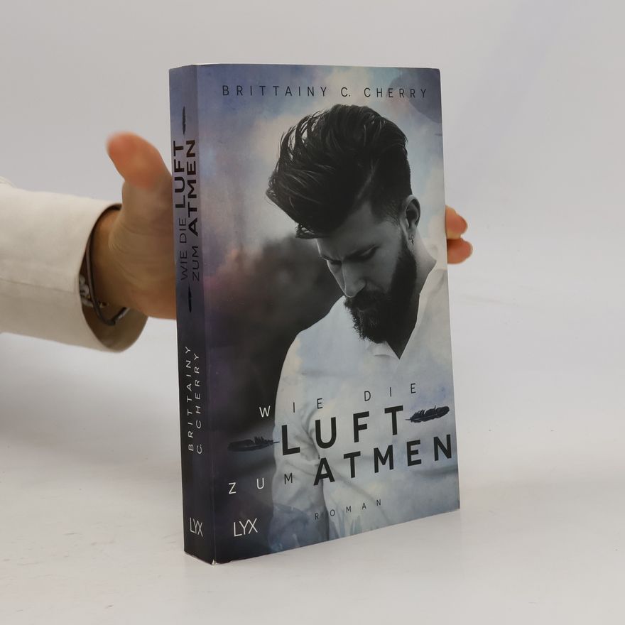 Brittainy C. Cherry Wie die Luft zum Atmen