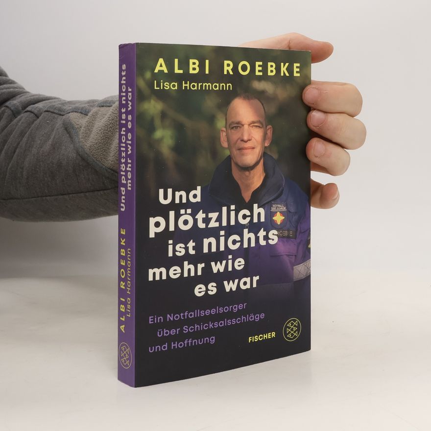 Albi Roebke Und plötzlich ist nichts mehr, wie es war