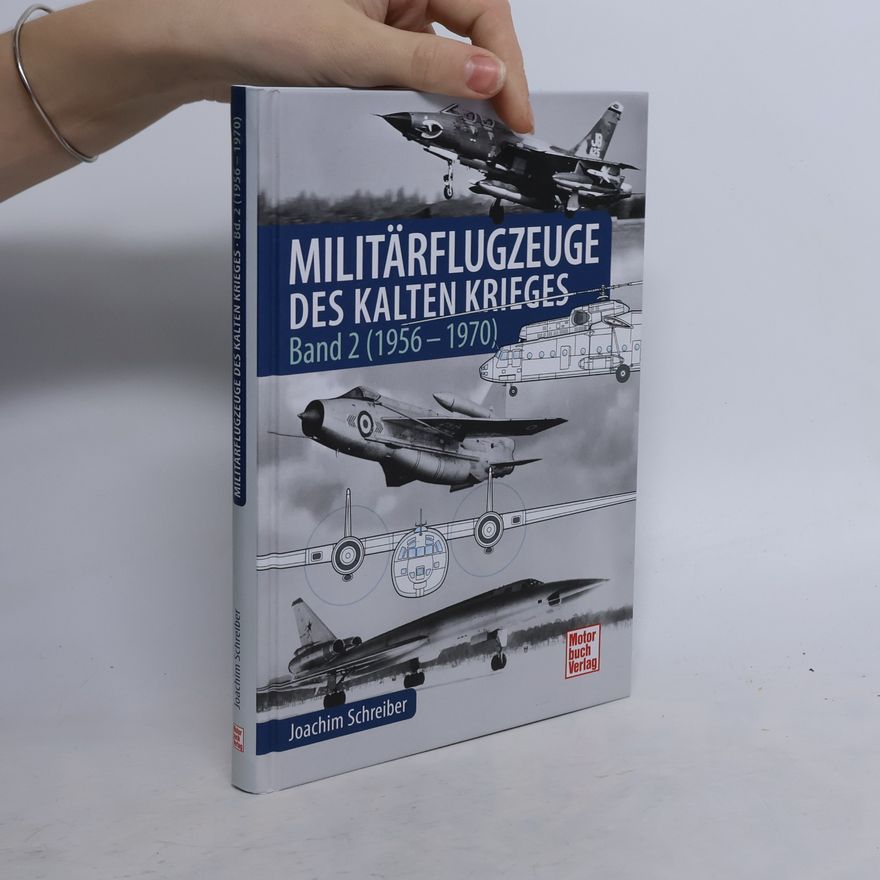 Joachim Schreiber Militärflugzeuge des Kalten Krieges