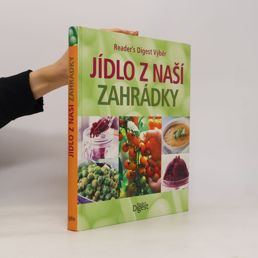 Kolektiv autorů Jídlo z naší zahrádky