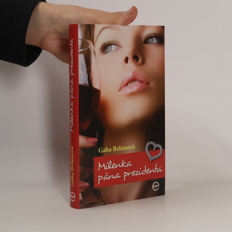 Gaba Belanová Milenka pána prezidenta