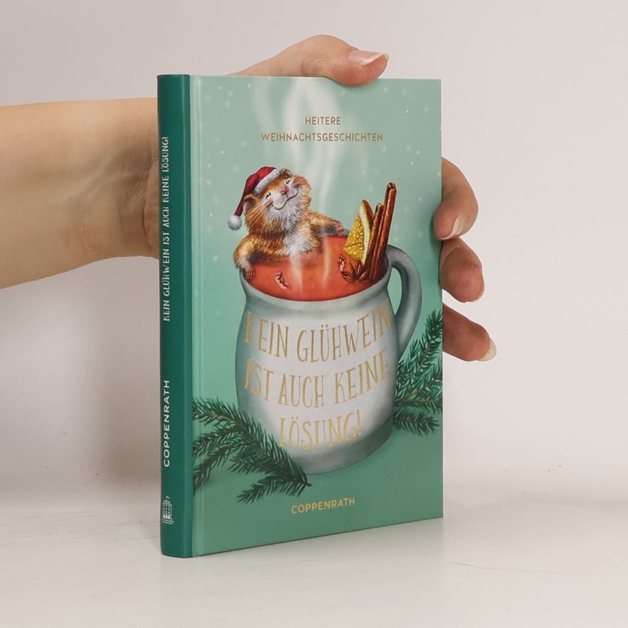 Various authors Kein Glühwein ist auch keine Lösung!