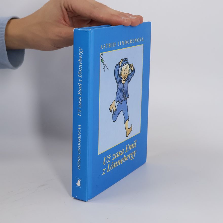 Astrid Lindgren Už zasa Emil z Lönnebergy