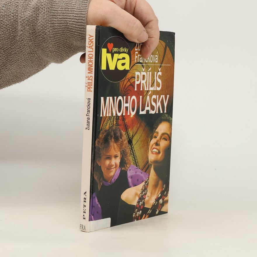 Zuzana Francková Příliš mnoho lásky