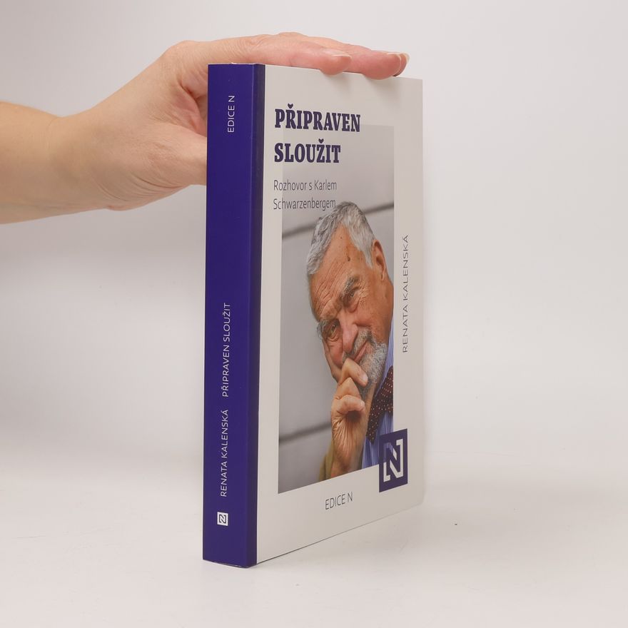 Karel Schwarzenberg Připraven sloužit