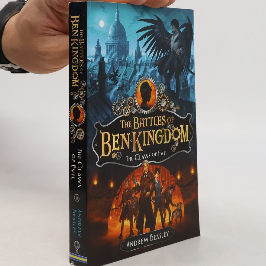 Andrew Beasley The Battles of Ben Kingdom: The Claws of Evil