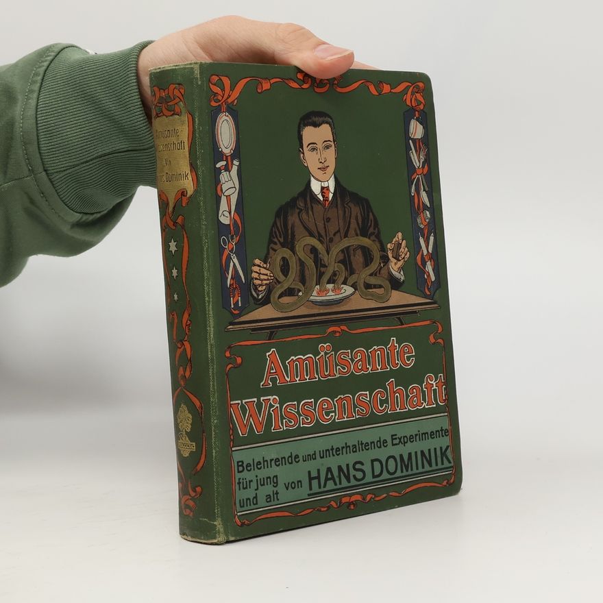 Hans Dominik Amüsante Wissenschaft