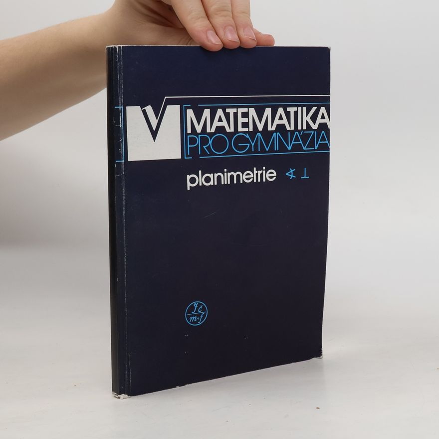 Eva Pomykalová Matematika pro gymnázia. Planimetrie