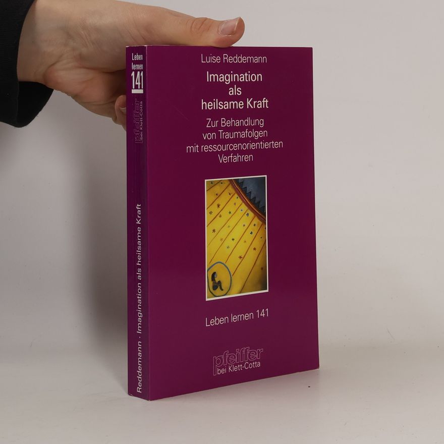 Luise Reddemann Imagination als heilsame Kraft