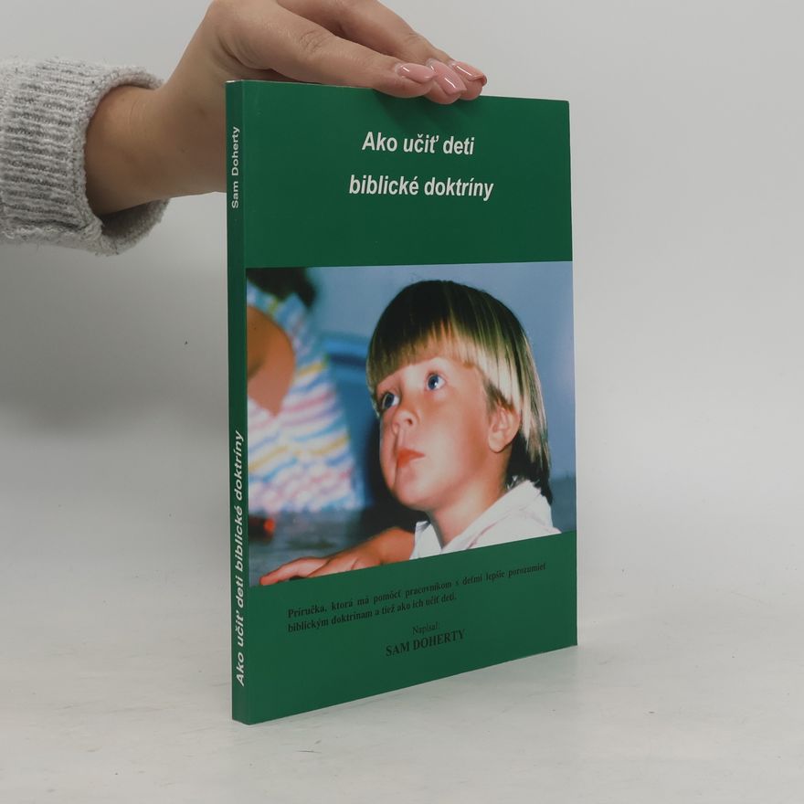 Sam Doherty Ako učiť deti biblické doktríny
