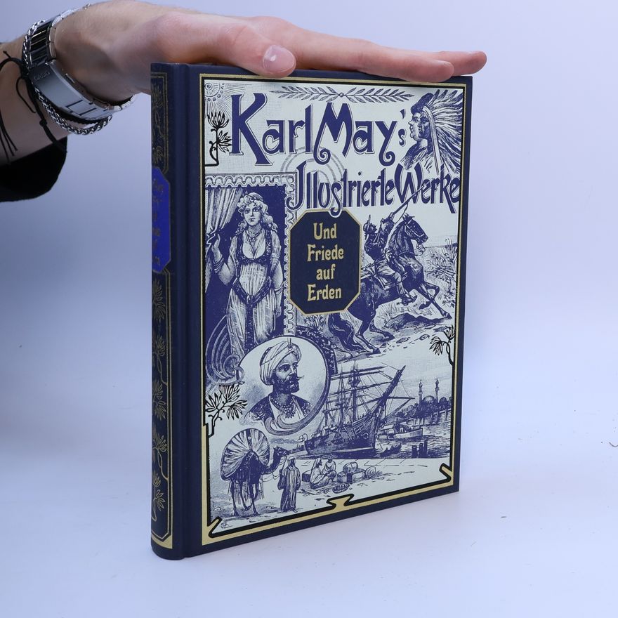 Karl May Karl May's Illustrierte Werke. Und Friede auf Erden