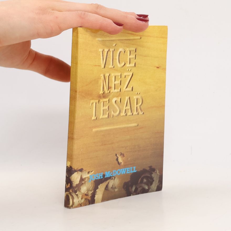 Josh McDowell Více než tesař