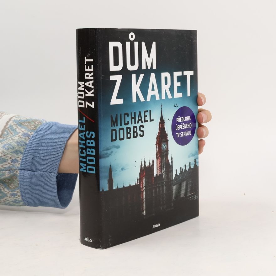 Michael Dobbs Dům z karet