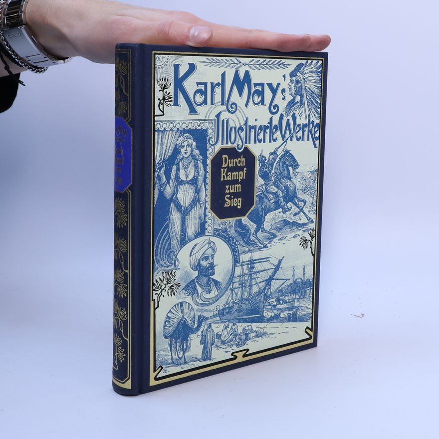 Karl May Durch Kampf zum Sieg