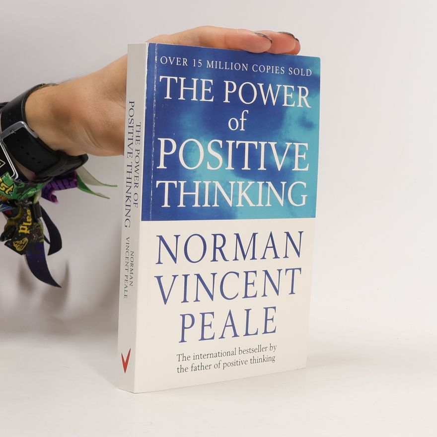 Norman Vincent Peale The Power of Positive Thinking