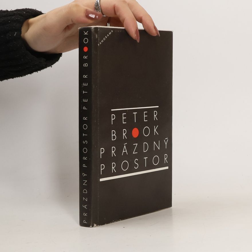 Peter Brook Prázdný prostor