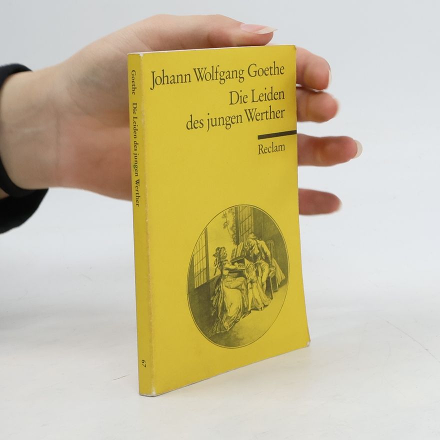 Johann Wolfgang von Goethe Die Leiden des jungen Werther