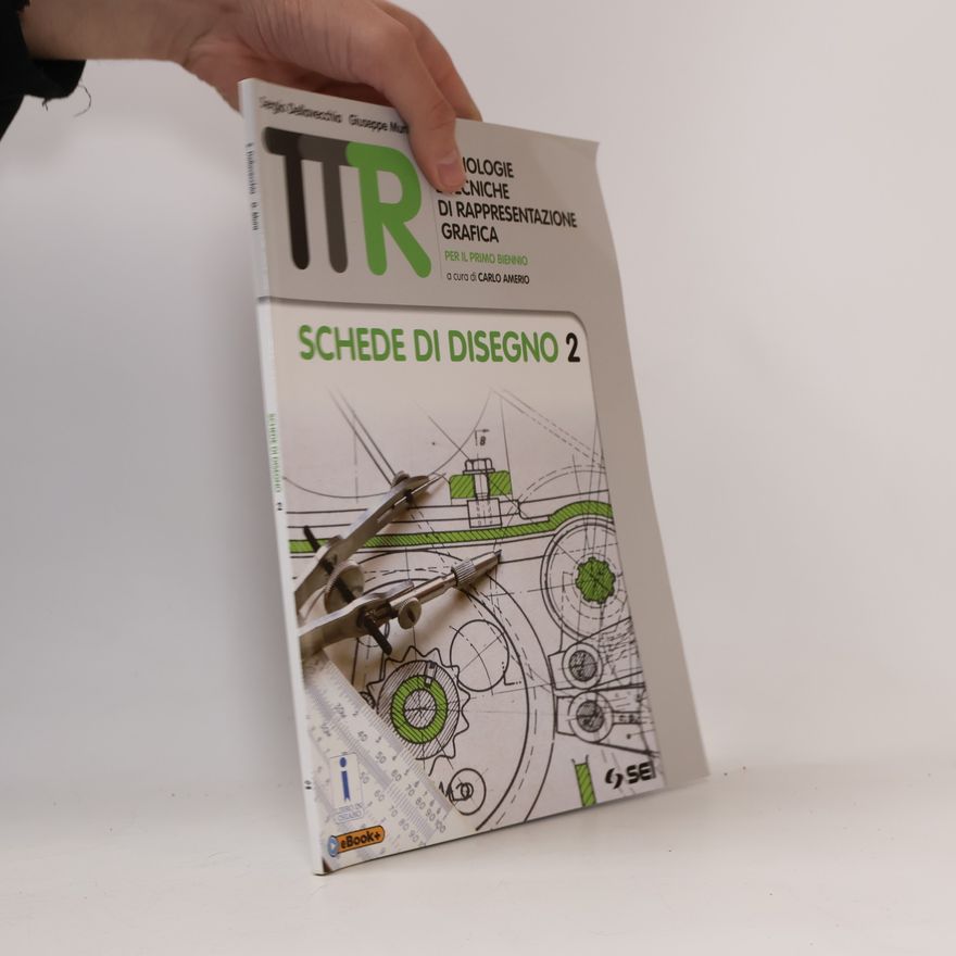 Giuseppe Mura TTR. Tecnologie e tecniche di rappresentazione grafica. Disegno 2-Schede di disegno 2. Per le Scuole superiori