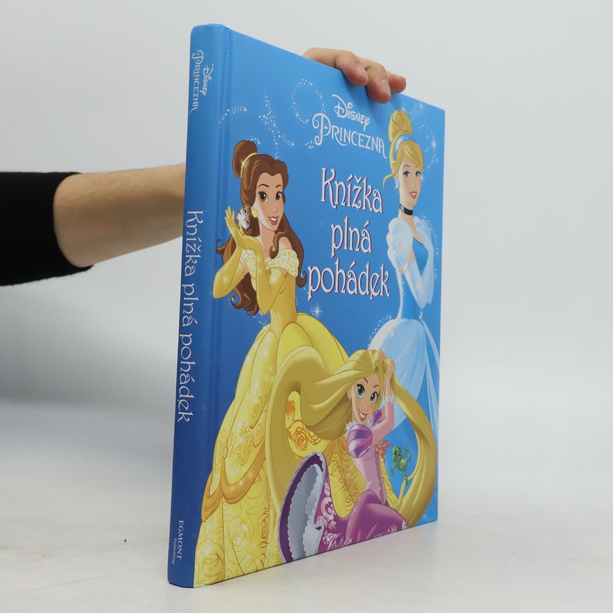 Walt Disney Disney princezna. Knížka plná pohádek