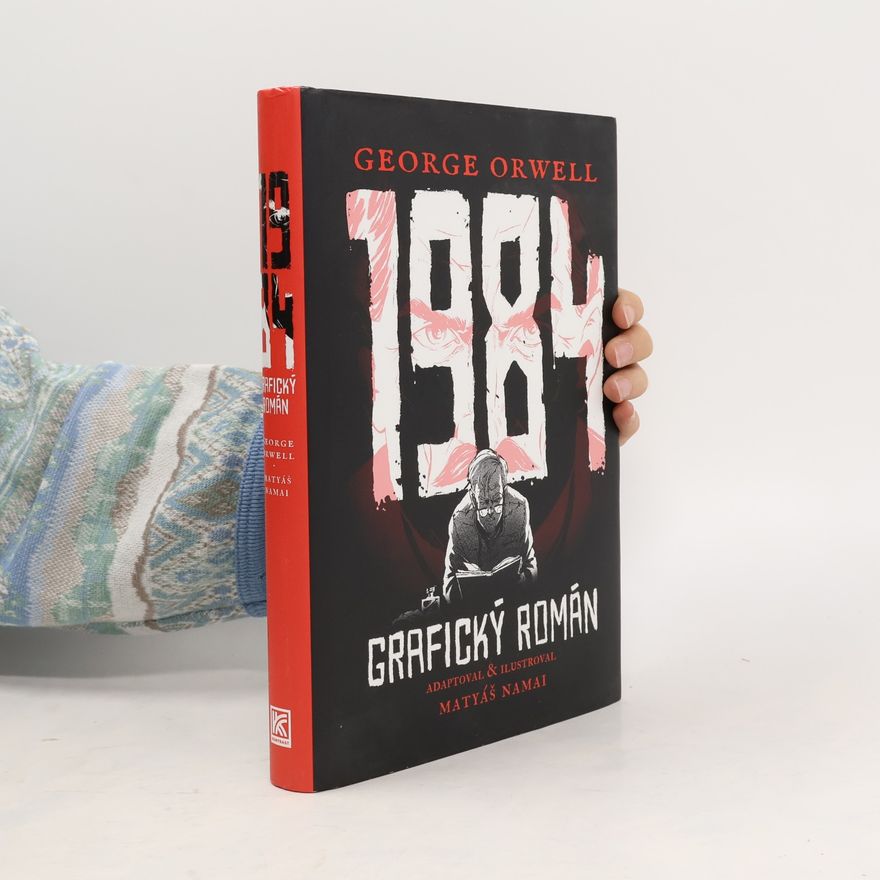 George Orwell 1984: Grafický román