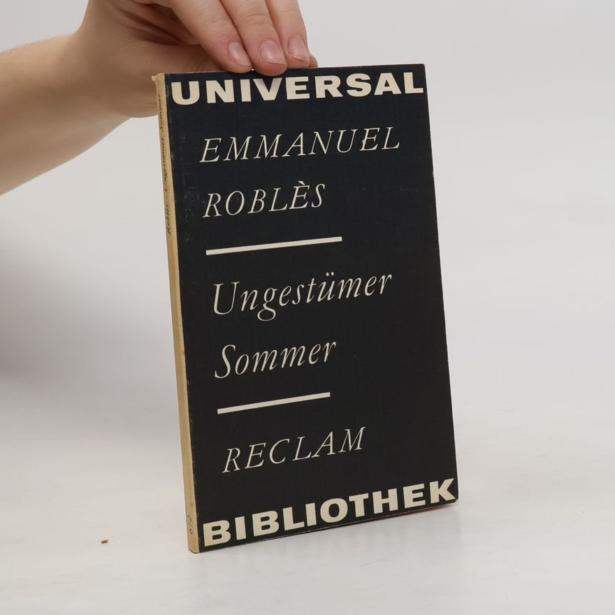 Emmanuel Roblès Ungestümer Sommer