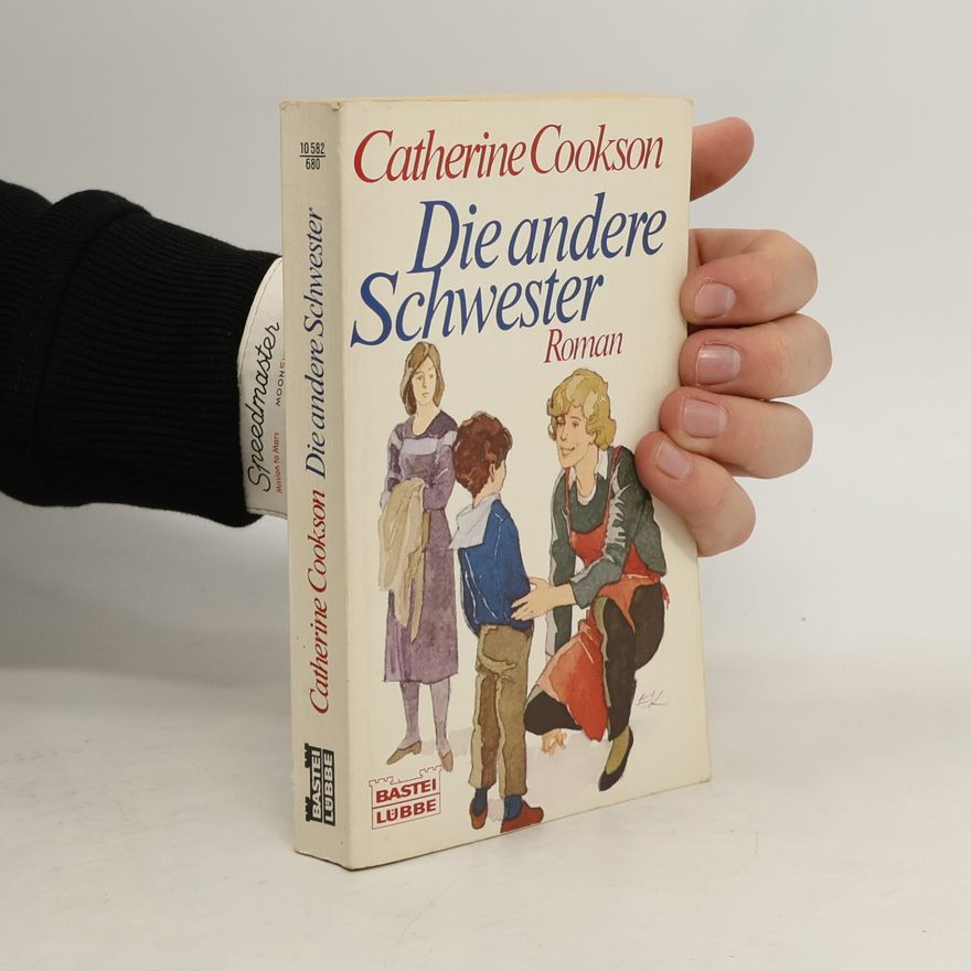 Catherine Cookson Die andere Schwester