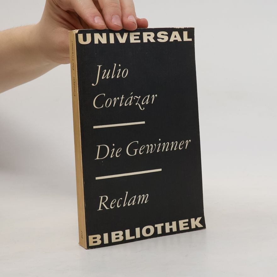 Julio Cortázar Die Gewinner