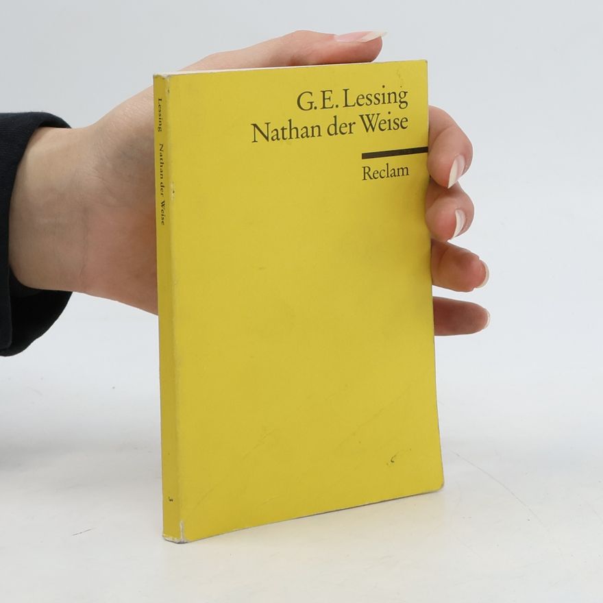 Gotthold Ephraim Lessing Nathan der Weise