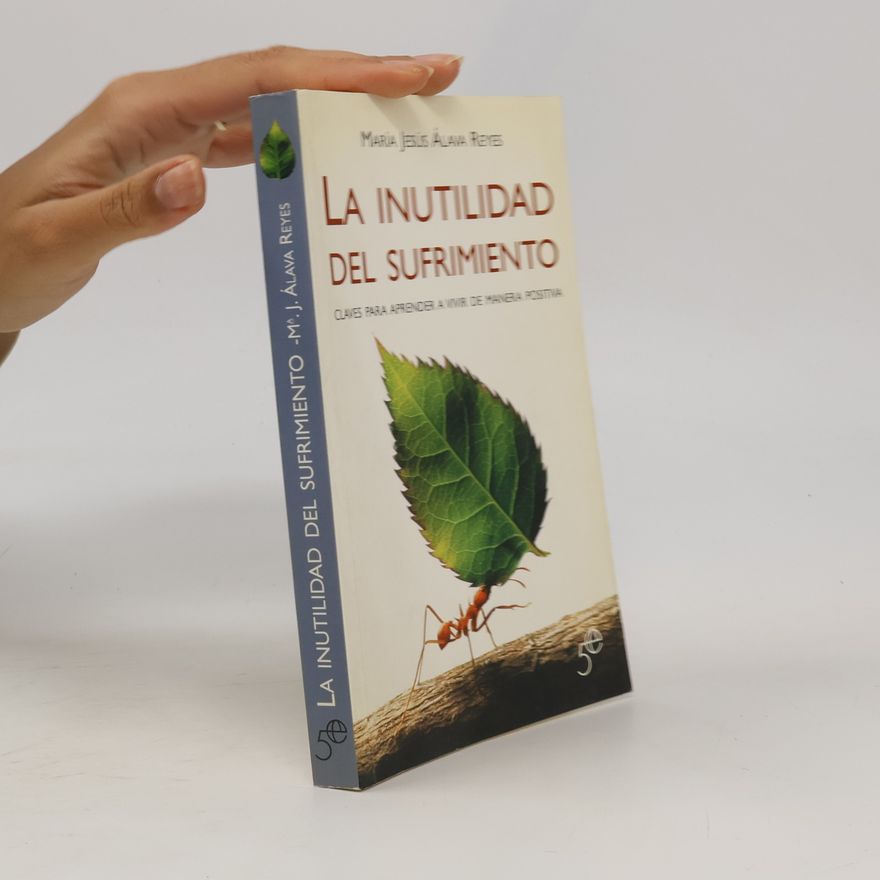 María Jesús Álava Reyes La inutilidad del sufrimiento