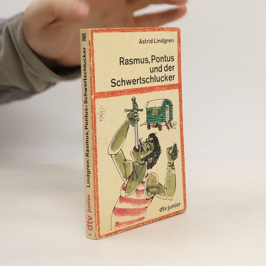 Astrid Lindgren Rasmus, Pontus und der Schwertschlucker