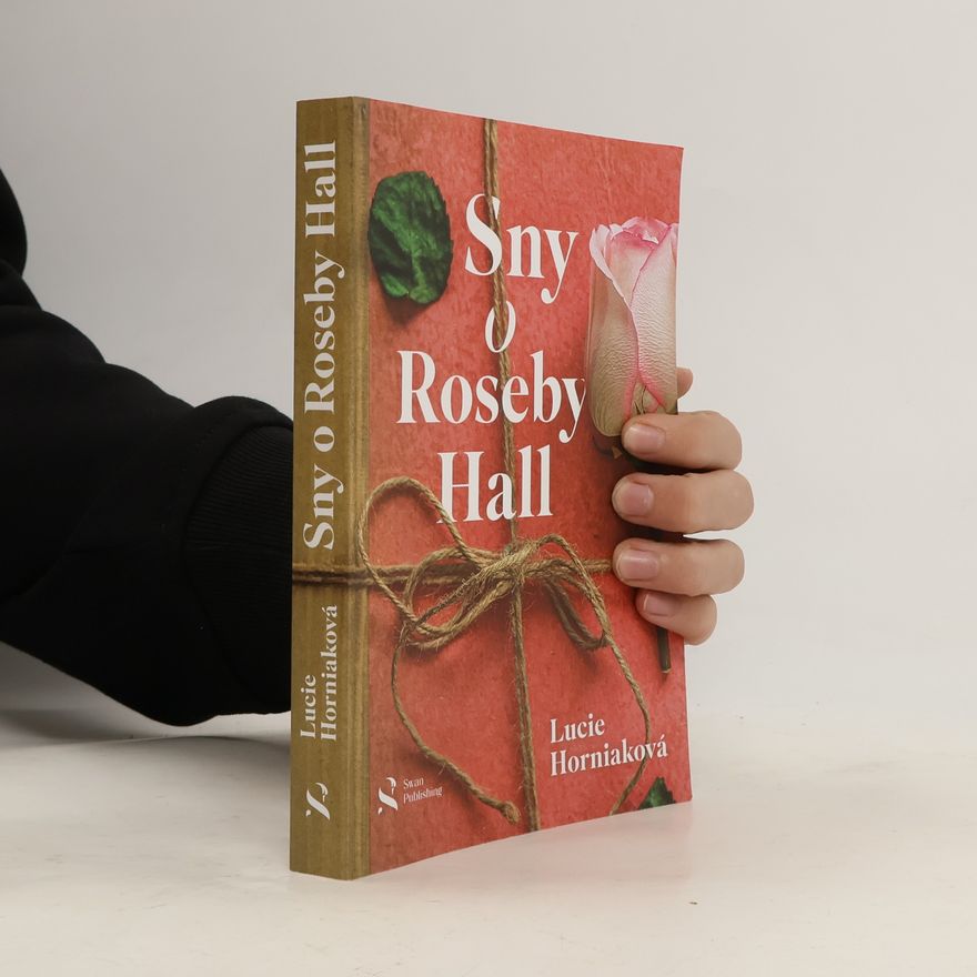 Lucie Horniaková Sny o Roseby Hall