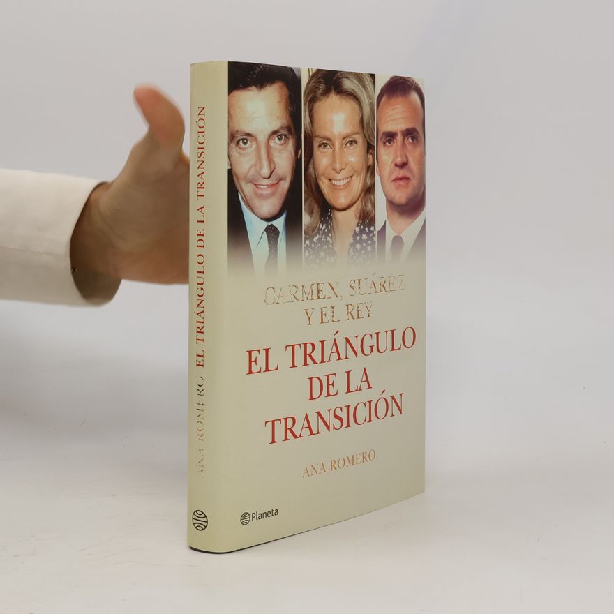 Ana Romero El triángulo de la Transición