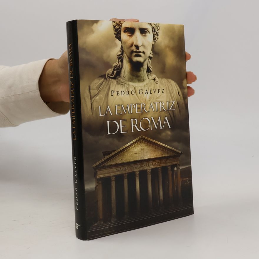 Pedro Gálvez La emperatriz de Roma