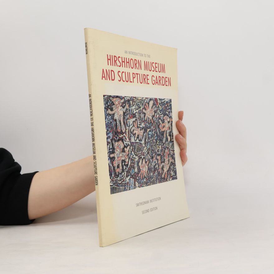Collectif d'auteurs An Introduction to the Hirshhorn Museum and Sculpture Garden